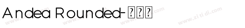 Andea Rounded字体转换